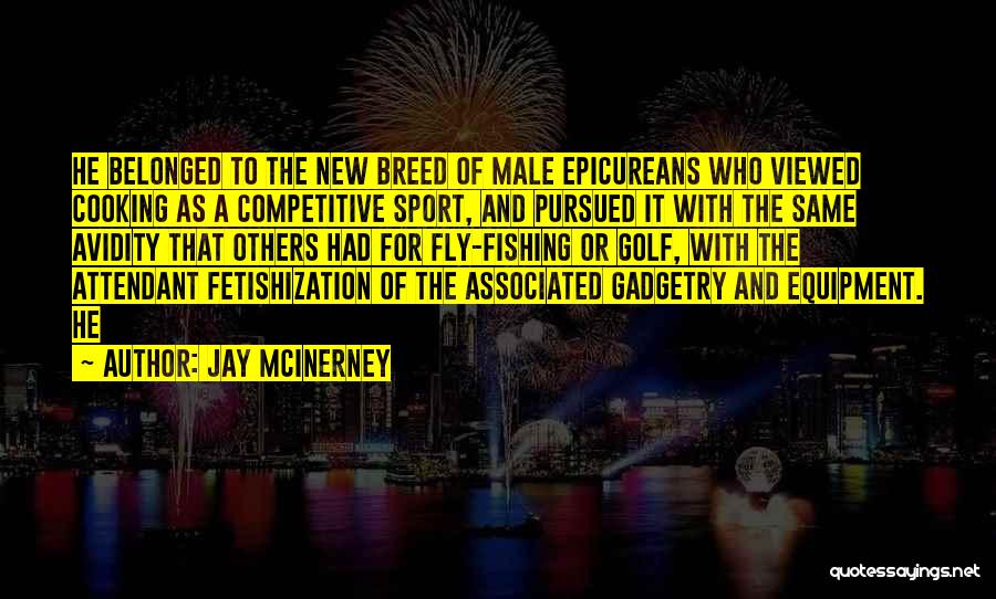 Sport Fishing Quotes By Jay McInerney