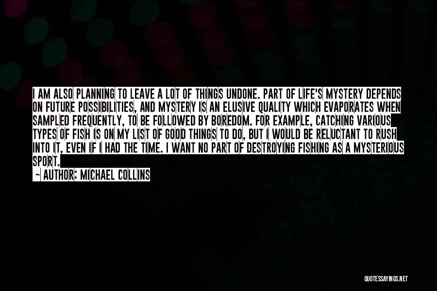 Sport Fishing Quotes By Michael Collins Sport Fishing Quotes By Michael Collins