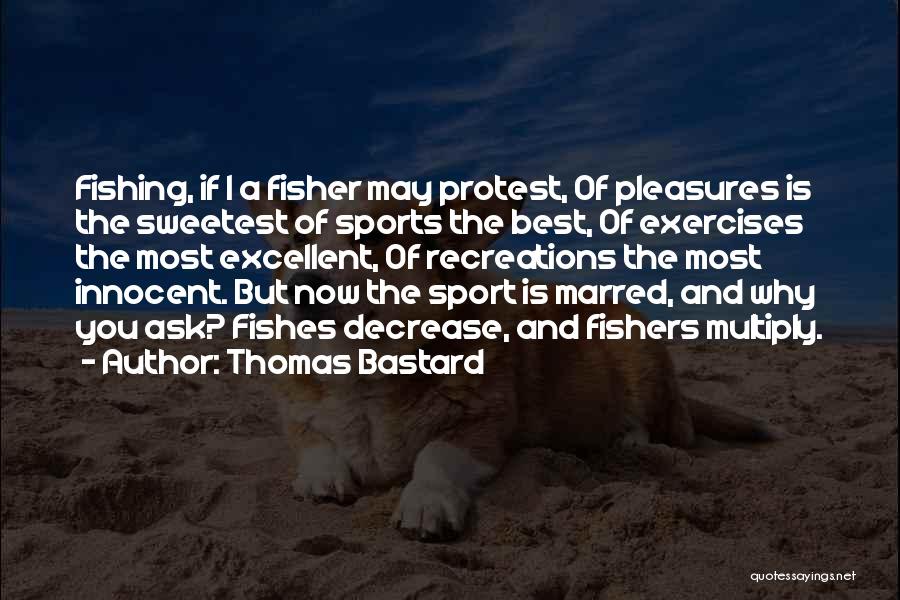 Sport Fishing Quotes By Thomas Bastard