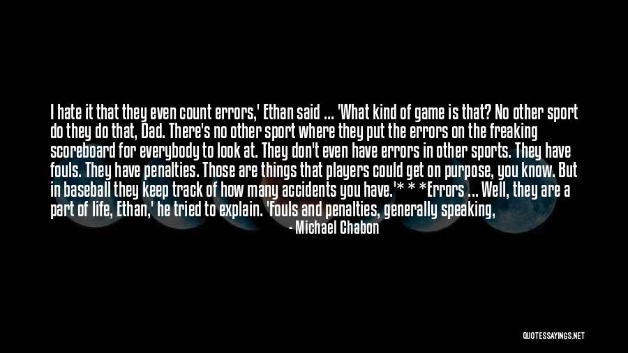 Sport Life Quotes By Michael Chabon Sport Life Quotes By Michael Chabon