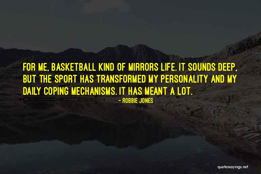 Sport Life Quotes By Robbie Jones Sport Life Quotes By Robbie Jones