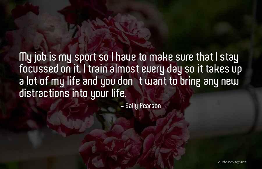 Sport Life Quotes By Sally Pearson Sport Life Quotes By Sally Pearson