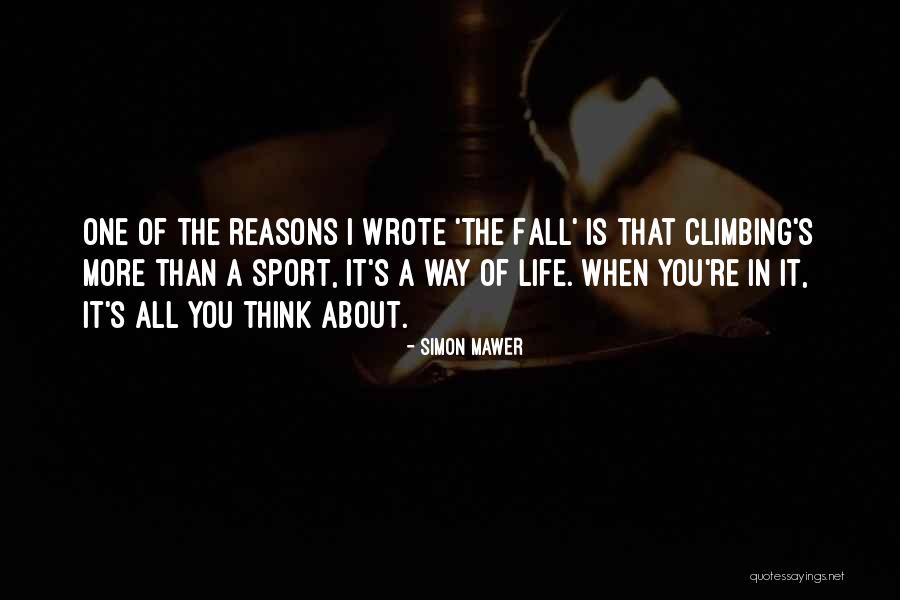 Sport Life Quotes By Simon Mawer Sport Life Quotes By Simon Mawer