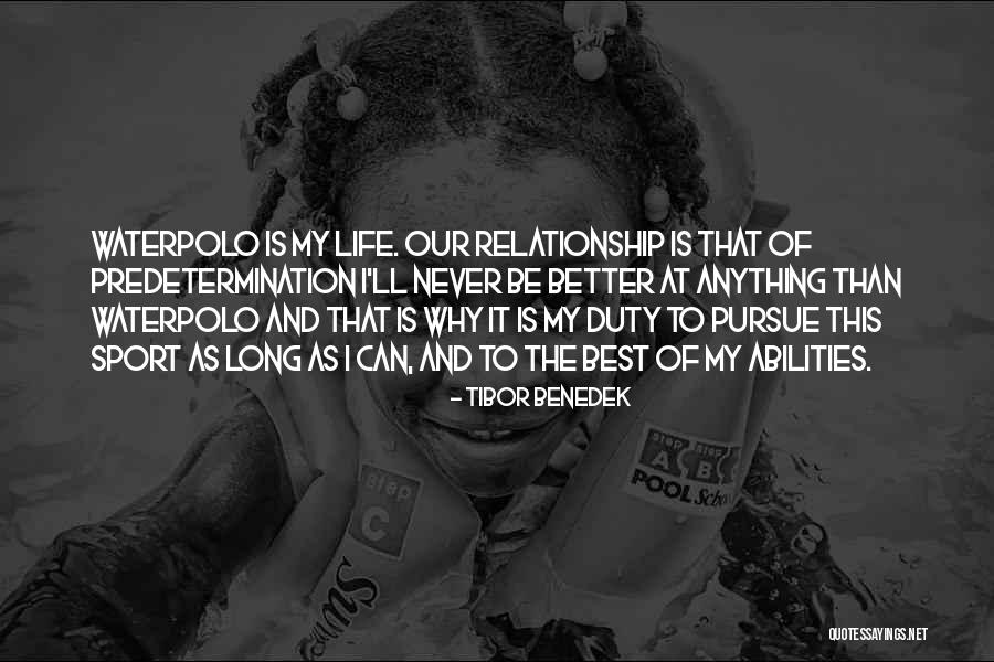 Sport Life Quotes By Tibor Benedek Sport Life Quotes By Tibor Benedek