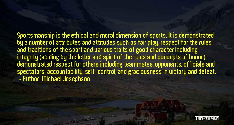 Sport Spectators Quotes By Michael Josephson