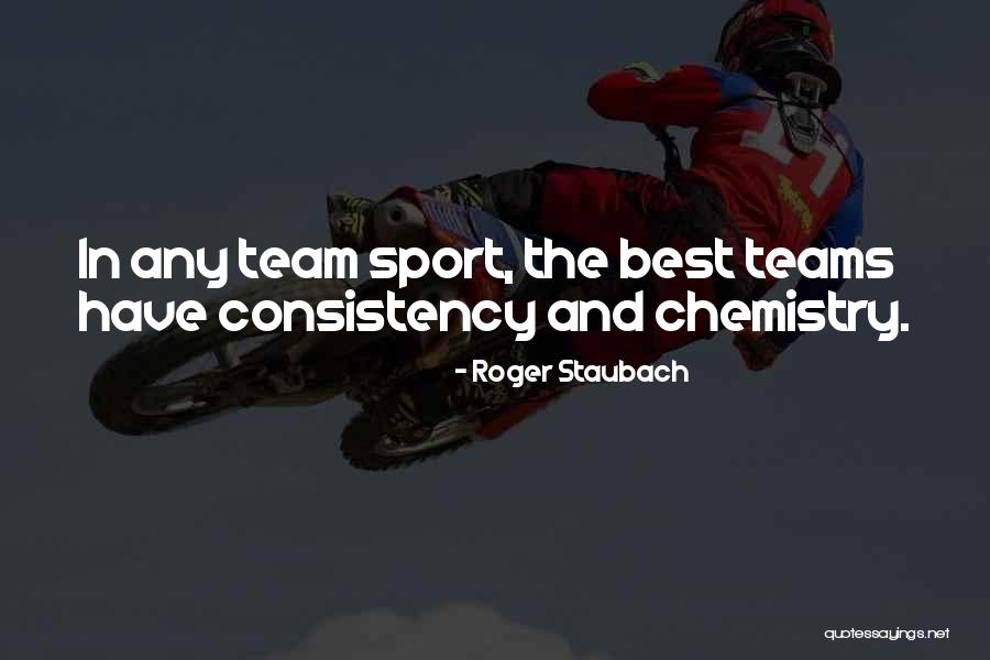 Sport Teams Quotes By Roger Staubach Sport Teams Quotes By Roger Staubach