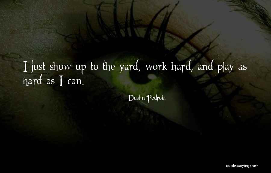 Sport Warm Up Quotes By Dustin Pedroia
