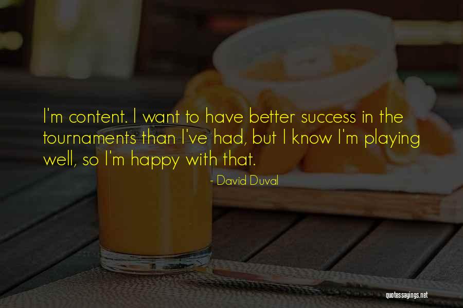 Sportarten Auf Quotes By David Duval Sportarten Auf Quotes By David Duval