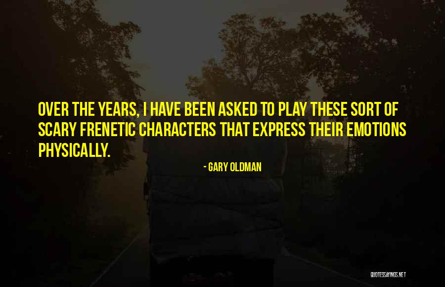 Sported Tennis Quotes By Gary Oldman Sported Tennis Quotes By Gary Oldman