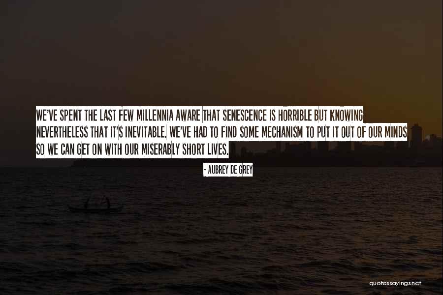 Sportfreunde Eisbachtal Quotes By Aubrey De Grey Sportfreunde Eisbachtal Quotes By Aubrey De Grey