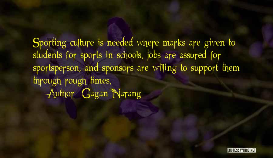 Sporting Culture Quotes By Gagan Narang