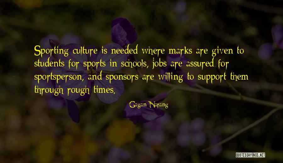 Sporting Culture Quotes By Gagan Narang