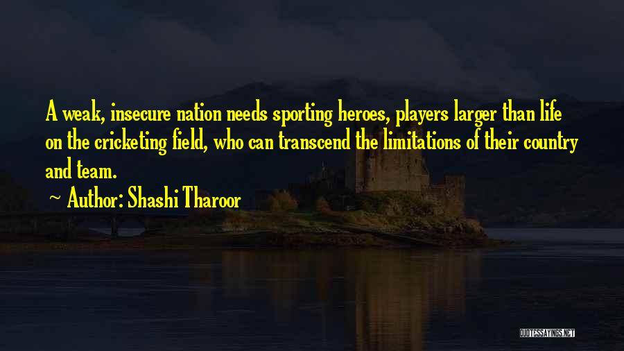 Sporting Life Quotes By Shashi Tharoor