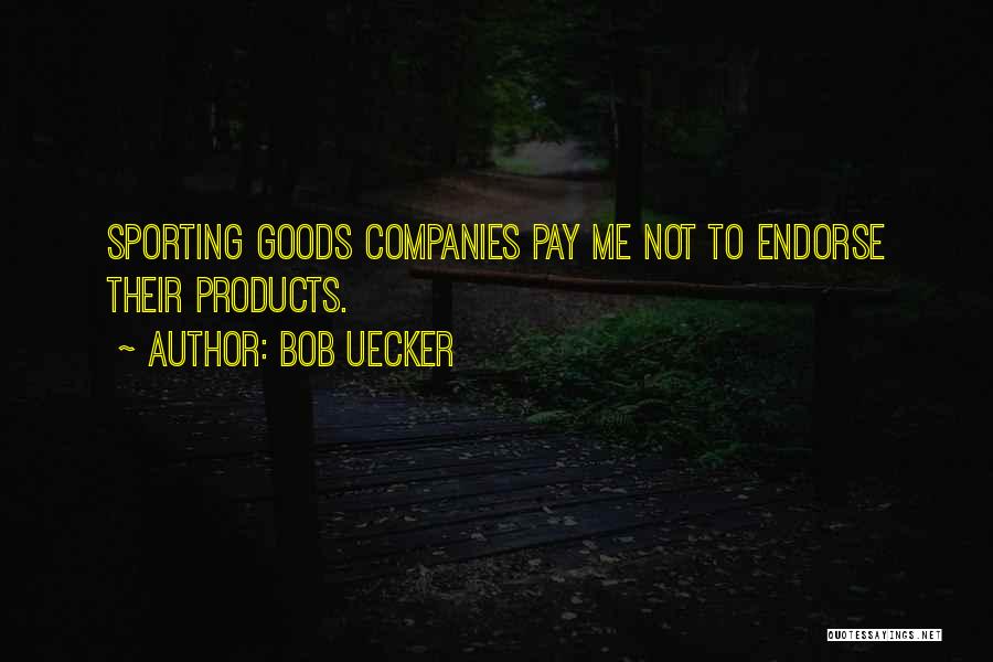 Sporting Quotes By Bob Uecker