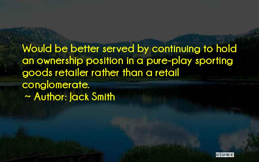 Sporting Quotes By Jack Smith