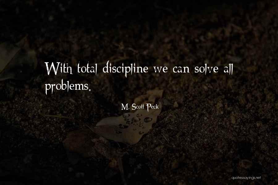 Sporting Wood Quotes By M. Scott Peck Sporting Wood Quotes By M. Scott Peck
