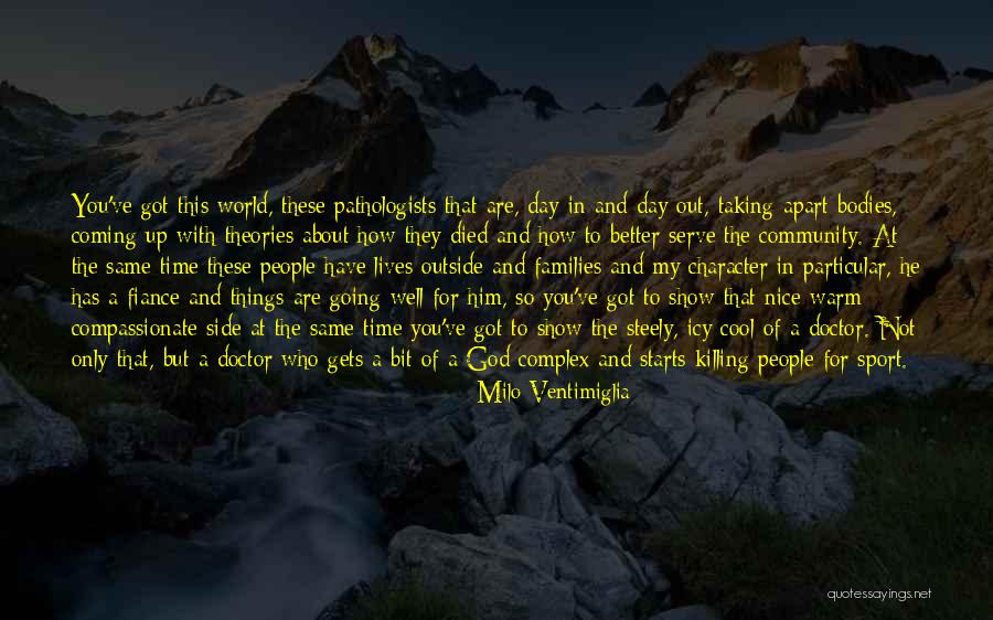 Sports And Character Quotes By Milo Ventimiglia