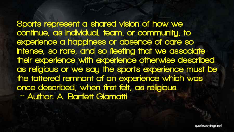 Sports And Community Quotes By A. Bartlett Giamatti