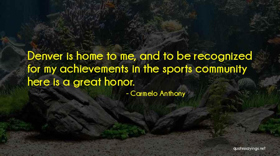 Sports And Community Quotes By Carmelo Anthony