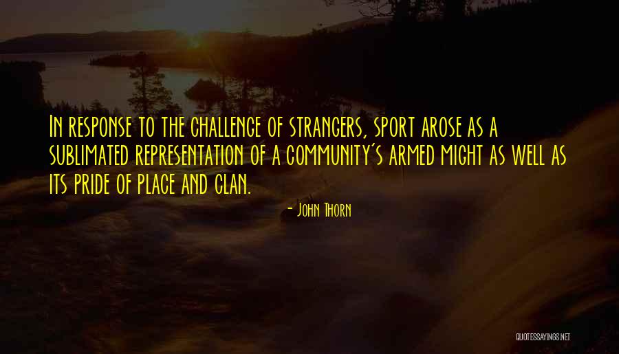 Sports And Community Quotes By John Thorn