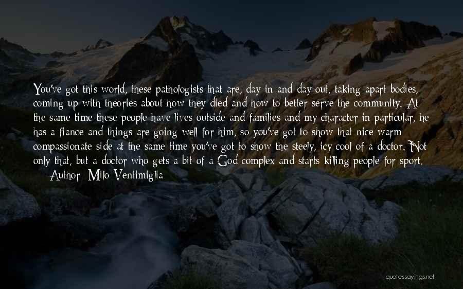 Sports And Community Quotes By Milo Ventimiglia