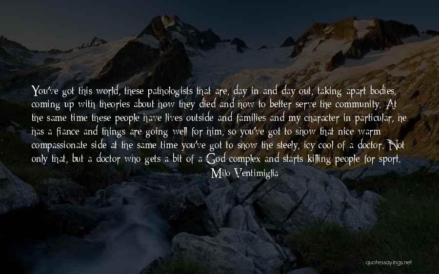 Sports And Community Quotes By Milo Ventimiglia