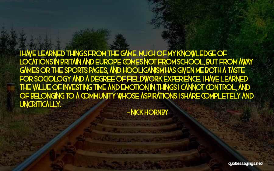 Sports And Community Quotes By Nick Hornby