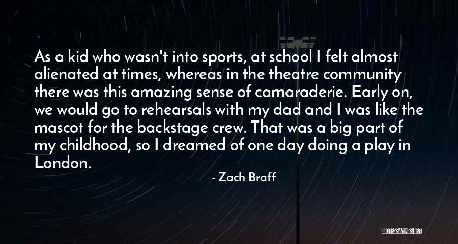 Sports And Community Quotes By Zach Braff