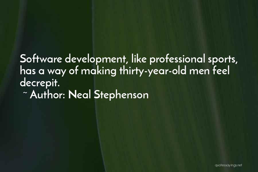 Sports And Development Quotes By Neal Stephenson