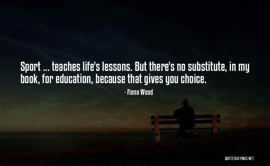 Sports And Education Quotes By Fiona Wood Sports And Education Quotes By Fiona Wood