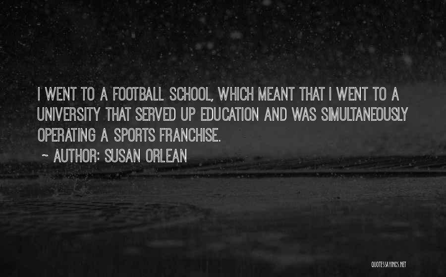 Sports And Education Quotes By Susan Orlean