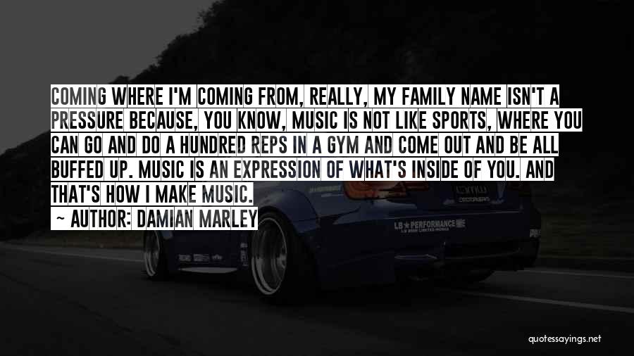 Sports And Family Quotes By Damian Marley