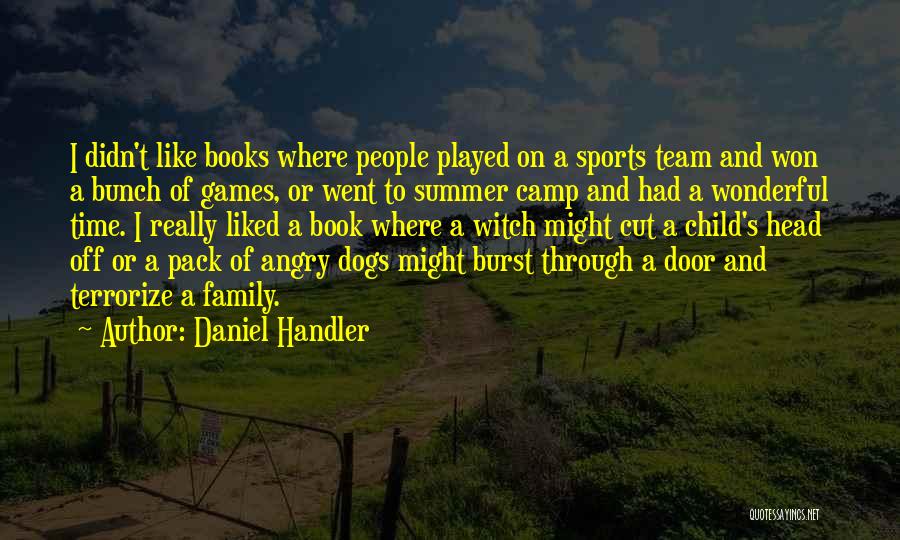 Sports And Family Quotes By Daniel Handler