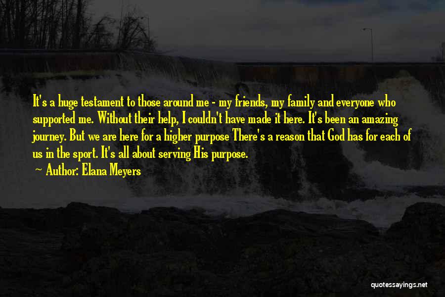 Sports And Family Quotes By Elana Meyers