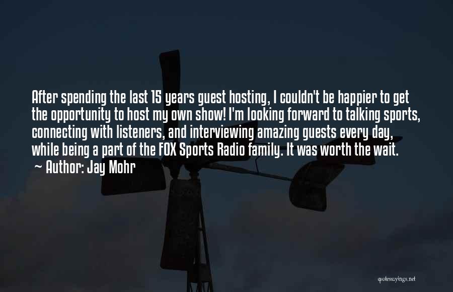 Sports And Family Quotes By Jay Mohr