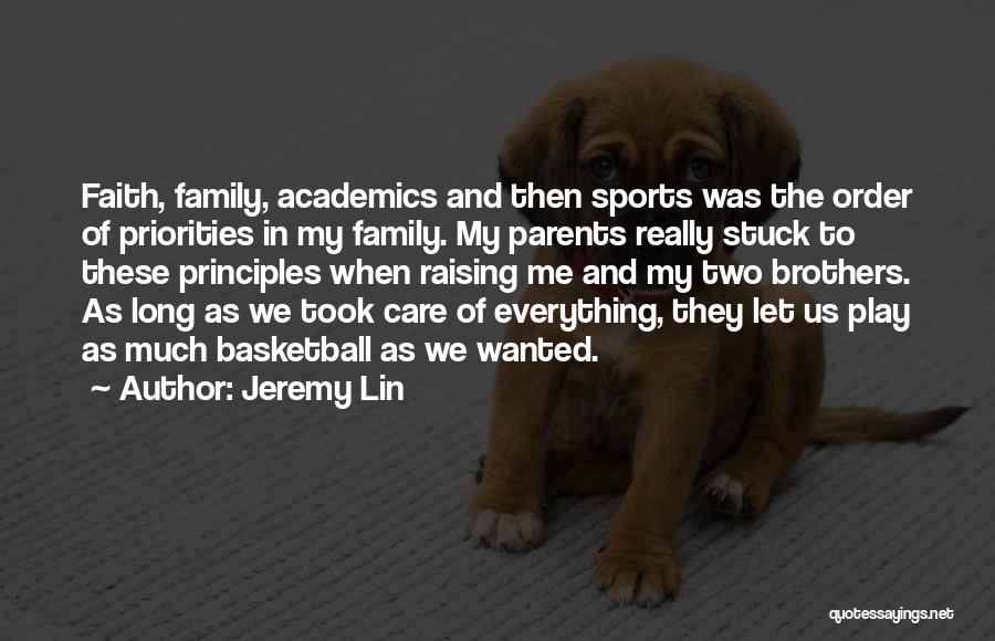 Sports And Family Quotes By Jeremy Lin