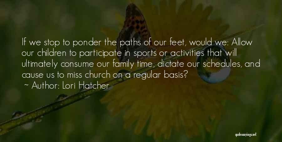 Sports And Family Quotes By Lori Hatcher