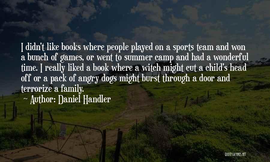 Sports And Games Quotes By Daniel Handler