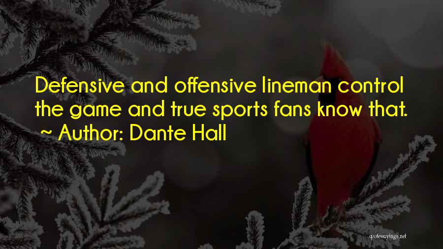 Sports And Games Quotes By Dante Hall