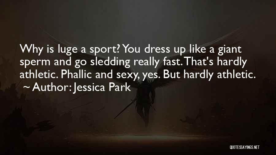 Sports And Games Quotes By Jessica Park