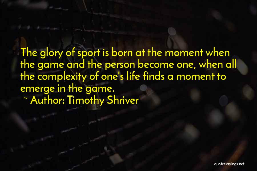 Sports And Games Quotes By Timothy Shriver