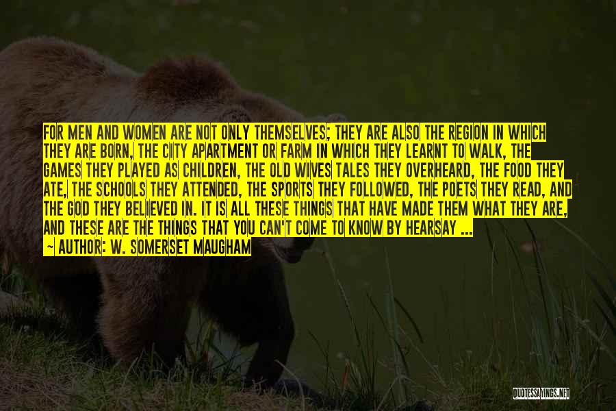 Sports And Games Quotes By W. Somerset Maugham