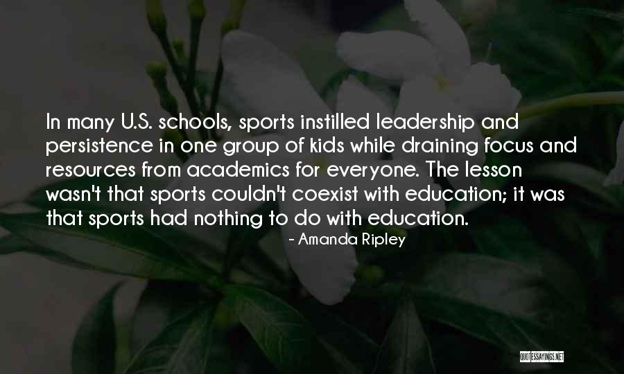 Sports And Leadership Quotes By Amanda Ripley