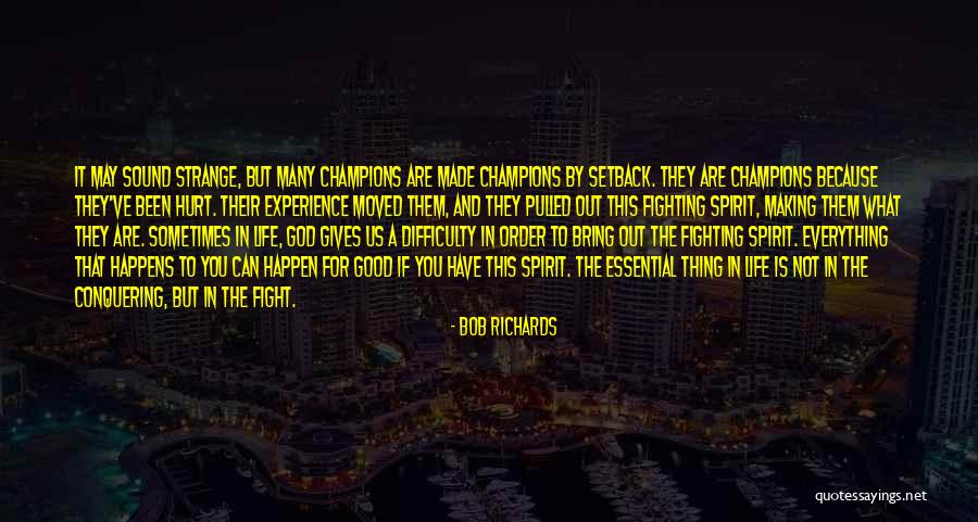 Sports And Leadership Quotes By Bob Richards Sports And Leadership Quotes By Bob Richards
