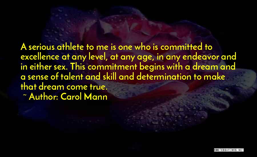 Sports And Leadership Quotes By Carol Mann