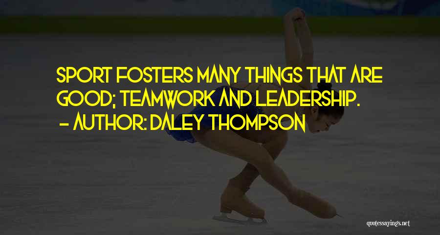Sports And Leadership Quotes By Daley Thompson