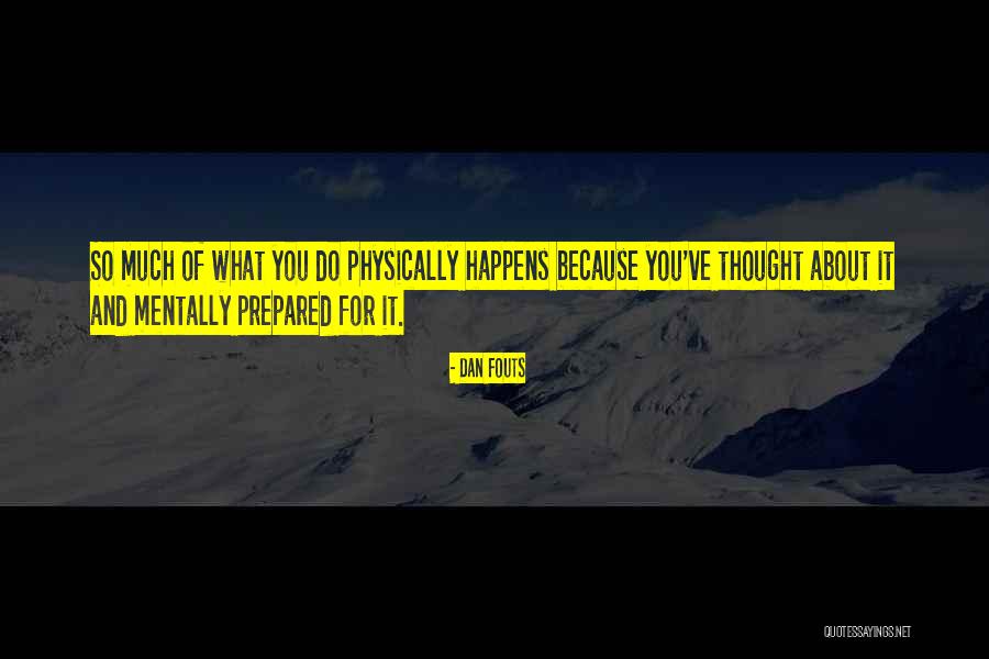 Sports And Leadership Quotes By Dan Fouts Sports And Leadership Quotes By Dan Fouts