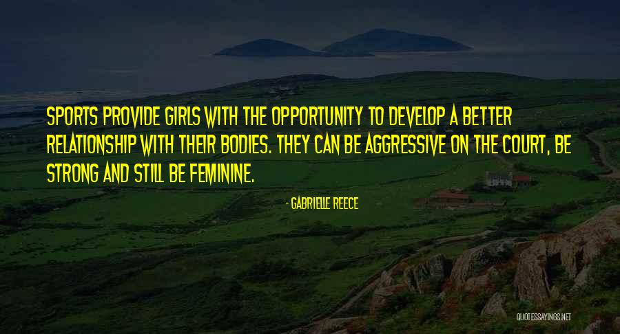 Sports And Leadership Quotes By Gabrielle Reece Sports And Leadership Quotes By Gabrielle Reece