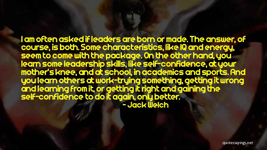 Sports And Leadership Quotes By Jack Welch Sports And Leadership Quotes By Jack Welch