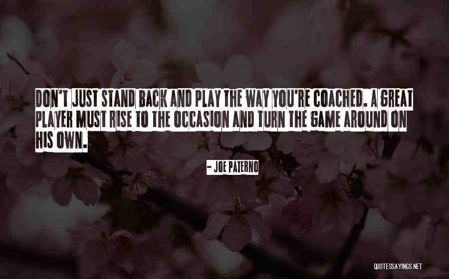 Sports And Leadership Quotes By Joe Paterno Sports And Leadership Quotes By Joe Paterno